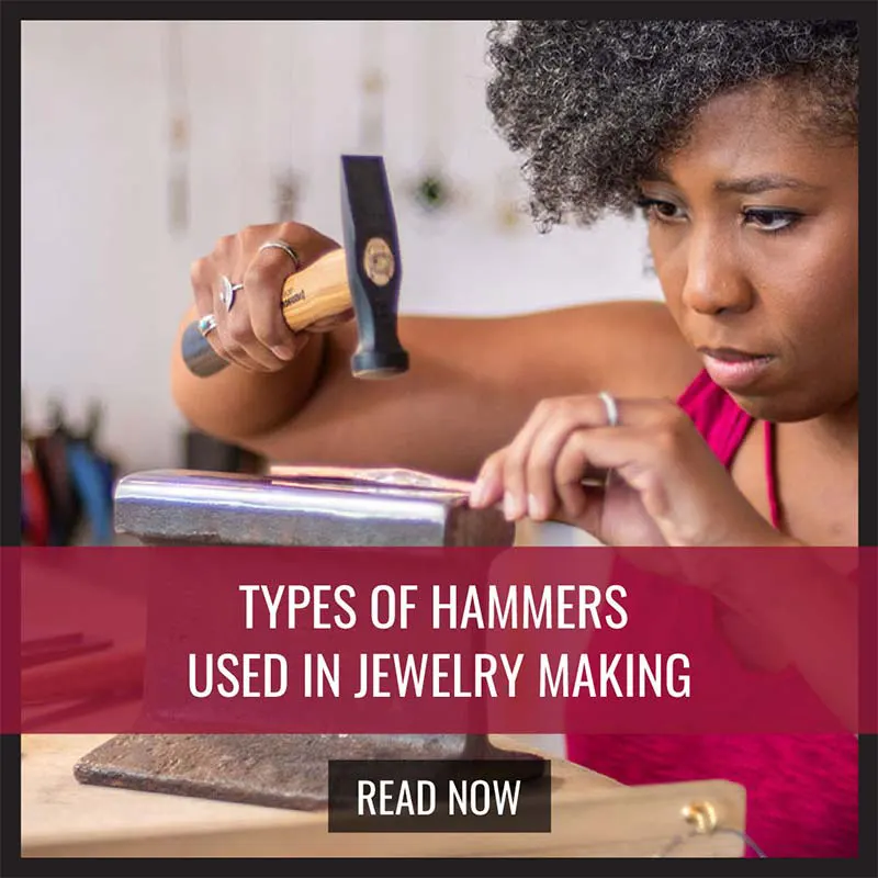 types of hammers for jewelry making