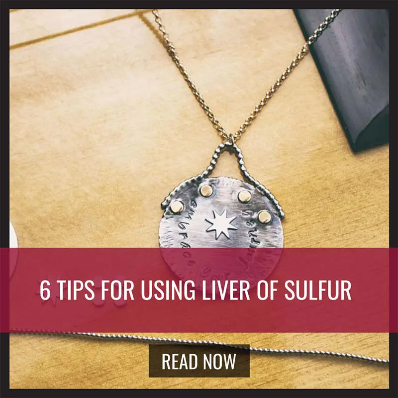 how to use liver of sulfur to patina jewelry